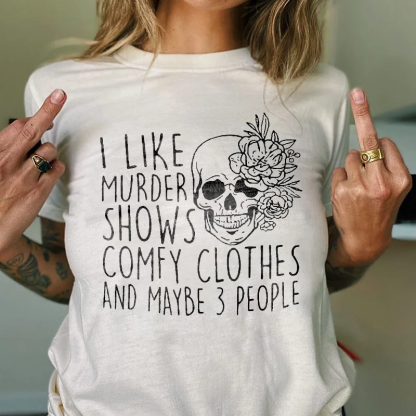 I Like Murder Shows Skull T-shirt