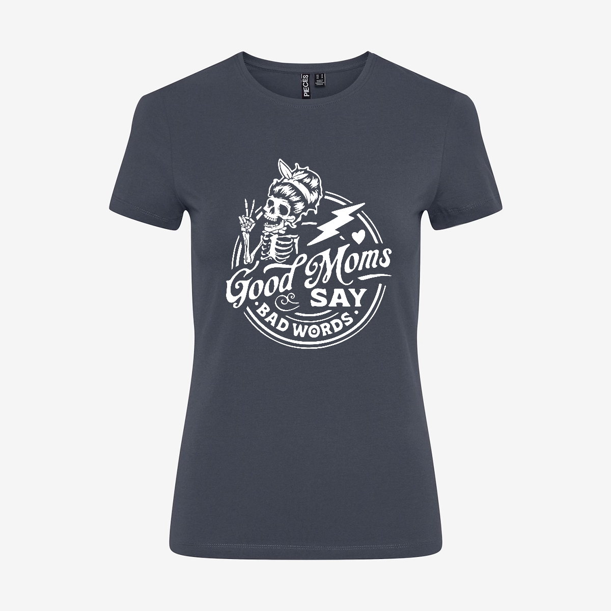 Good Moms Say Bad Words T-shirt