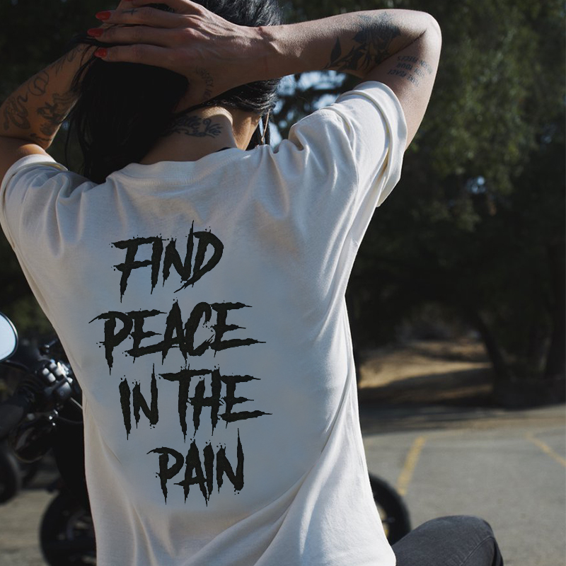 Find Peace In The Pain T-shirt