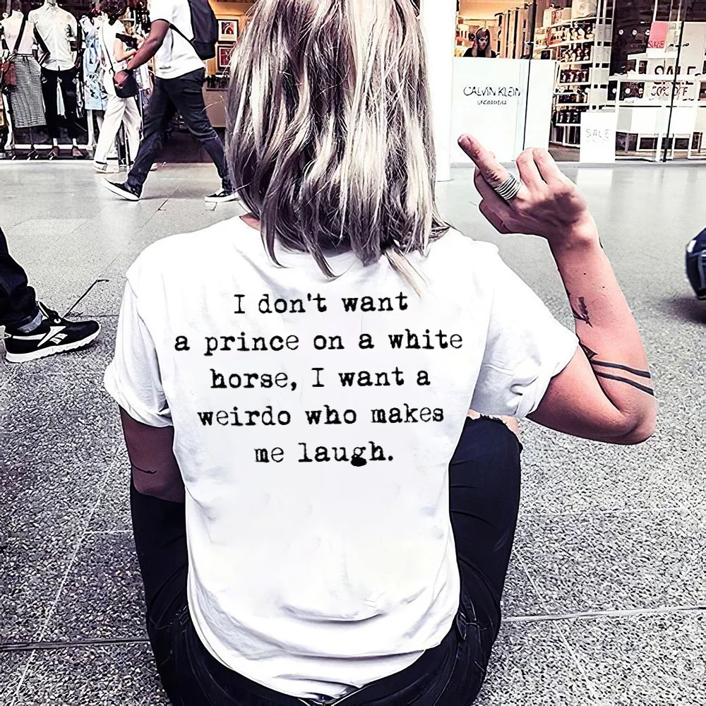 I Don't Want A Prince on A WH Horse T-shirt