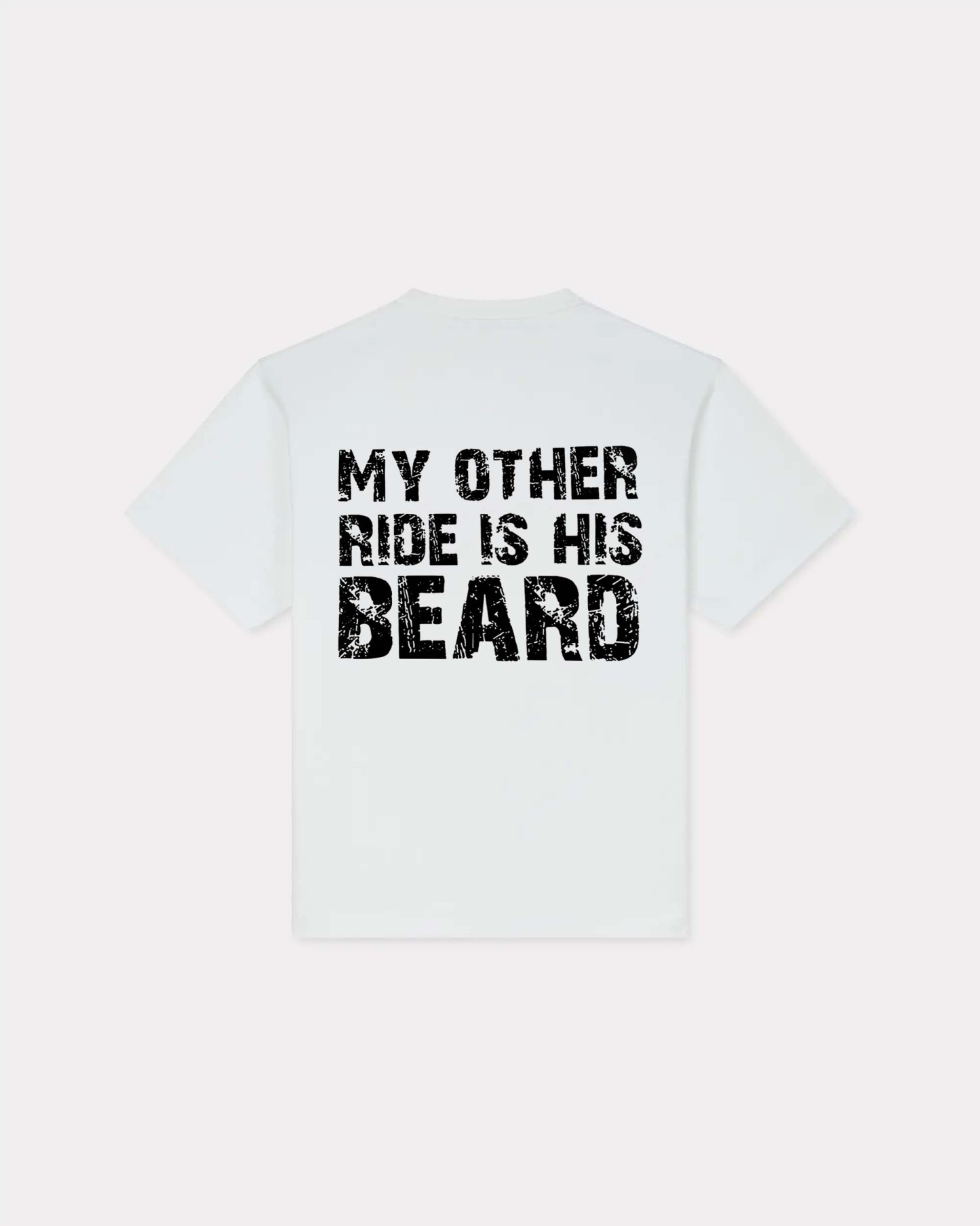 My Other Ride is His Beard T-shirt