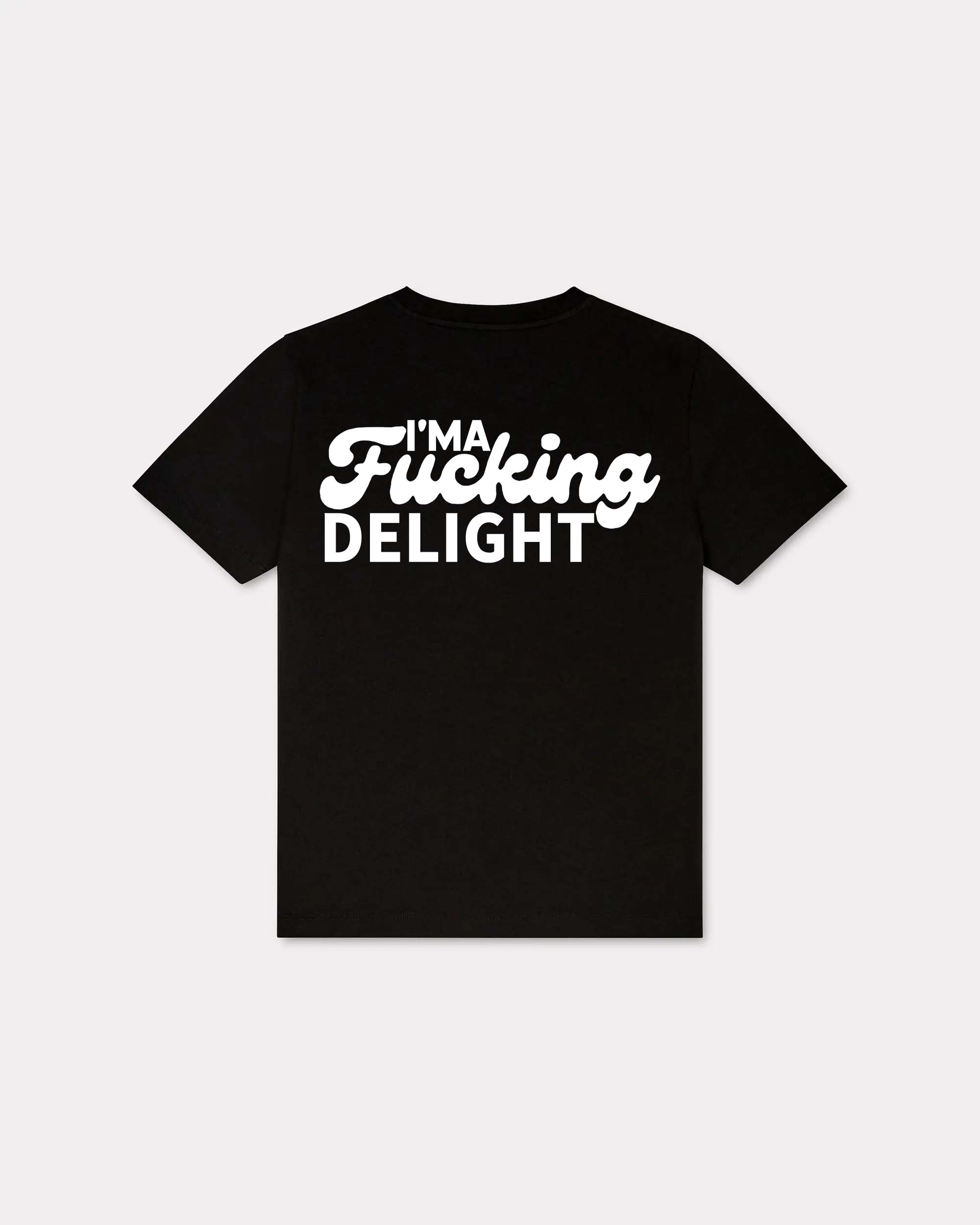I'm Fxxking Delight T-shirt