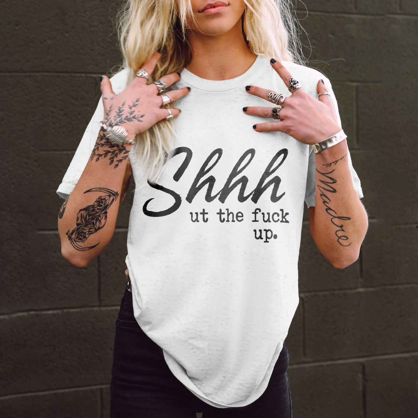 Shhhut The Fuck Up T-shirt