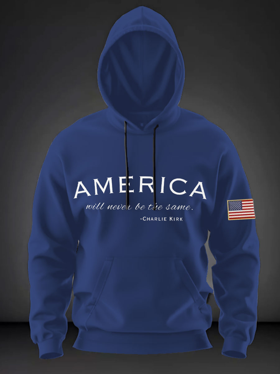 America Will Never Be the Same Hoodie