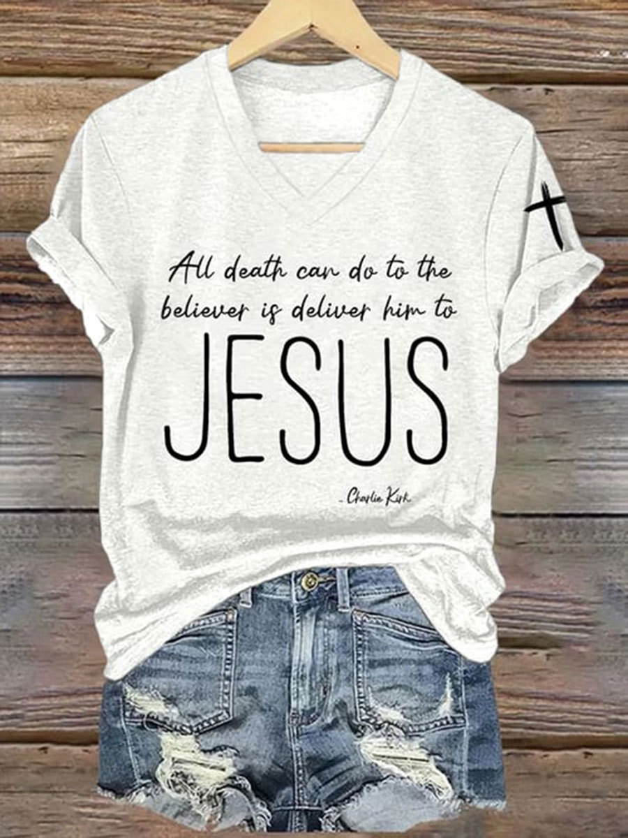Women's All Death Can Do To The Believer Is Deliver Him To Jesus Printed Casual T-shirt