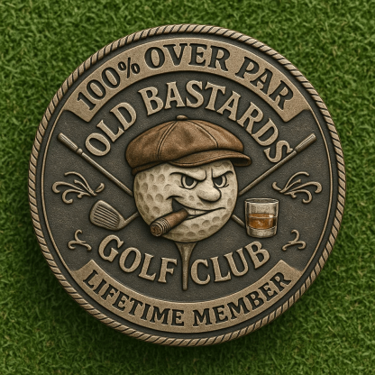 "Over Par Old Bastards" Golf Coin