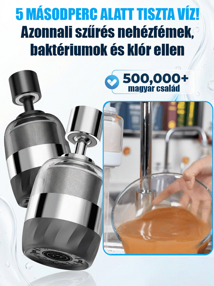 CE/NSF minősítés! 5 másodperc alatt tiszta víz, 99% baktériummentesítés és klórmentesítés💧