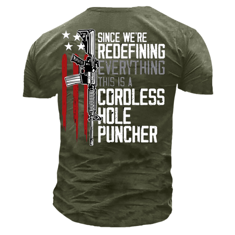 Since We Are Redefining Everything This Is A Cordless Hole Puncher Men's Cotton T Shirt-Unitsen