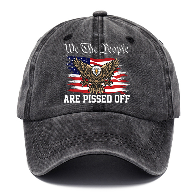 We The People Are Pissed Off Printed Baseball Cap Washed Cotton Hat-Unitsen