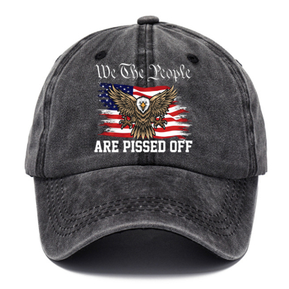 We The People Are Pissed Off Printed Baseball Cap Washed Cotton Hat-Unitsen