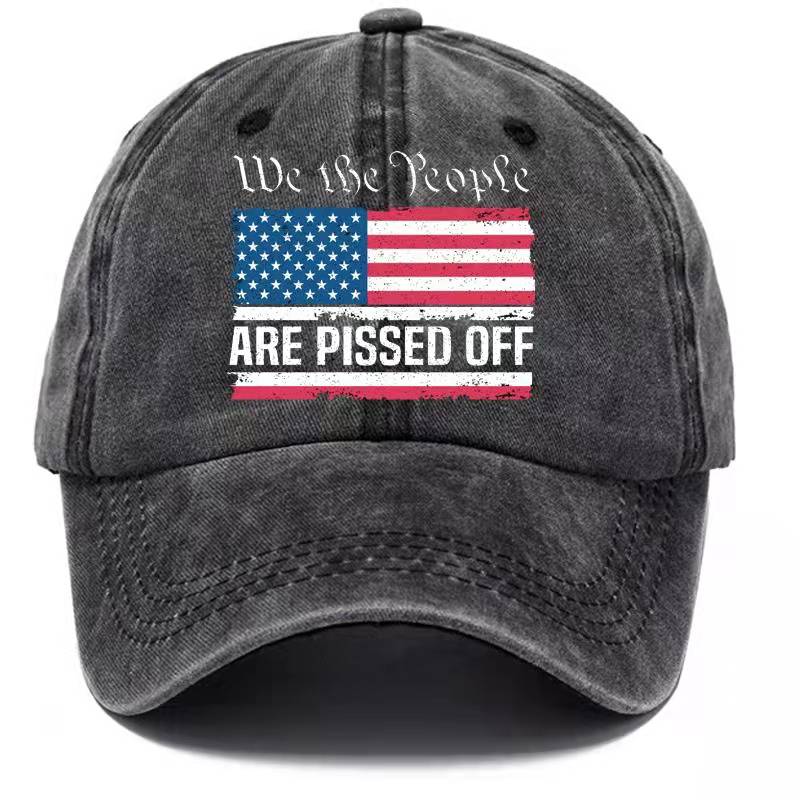We The People Are Pissed Off Printed Baseball Cap Washed Cotton Hat-Unitsen