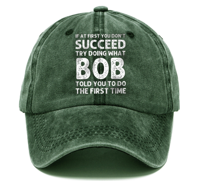 Men's If At First You Don'T Succeed Try Doing What Bob Told You To Do The First Time Sun Hat-Unitsen