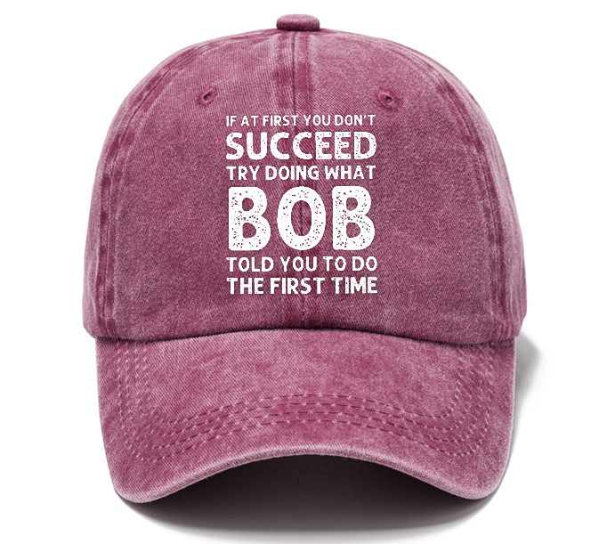 Men's If At First You Don'T Succeed Try Doing What Bob Told You To Do The First Time Sun Hat-Unitsen