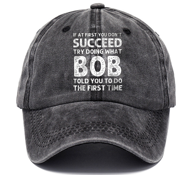 Men's If At First You Don'T Succeed Try Doing What Bob Told You To Do The First Time Sun Hat-Unitsen