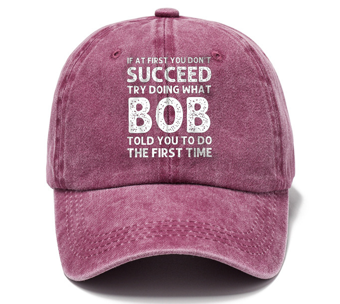 Men's If At First You Don'T Succeed Try Doing What Bob Told You To Do The First Time Sun Hat-Unitsen