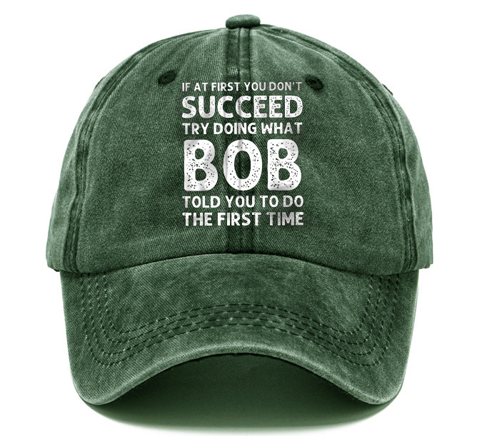 Men's If At First You Don'T Succeed Try Doing What Bob Told You To Do The First Time Sun Hat-Unitsen