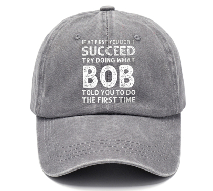 Men's If At First You Don'T Succeed Try Doing What Bob Told You To Do The First Time Sun Hat-Unitsen