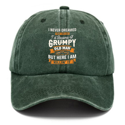 I Never Dreamed That Id Become A Grumpy Old Man's Hat-Unitsen