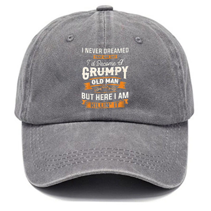 I Never Dreamed That Id Become A Grumpy Old Man's Hat-Unitsen