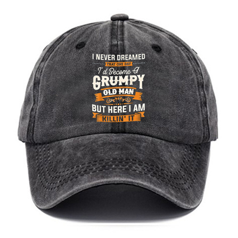 I Never Dreamed That Id Become A Grumpy Old Man's Hat-Unitsen