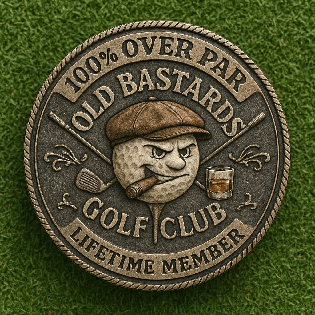 "Over Par Old Bastards" Golf Coin