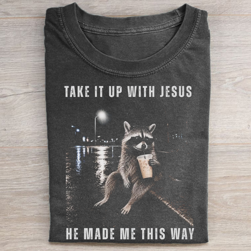 Take It Up With Jesus T‑shirt
