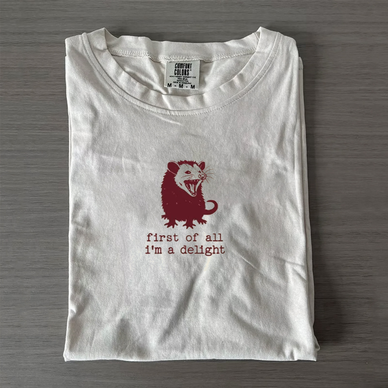 First of All I'm a Delight T-shirt