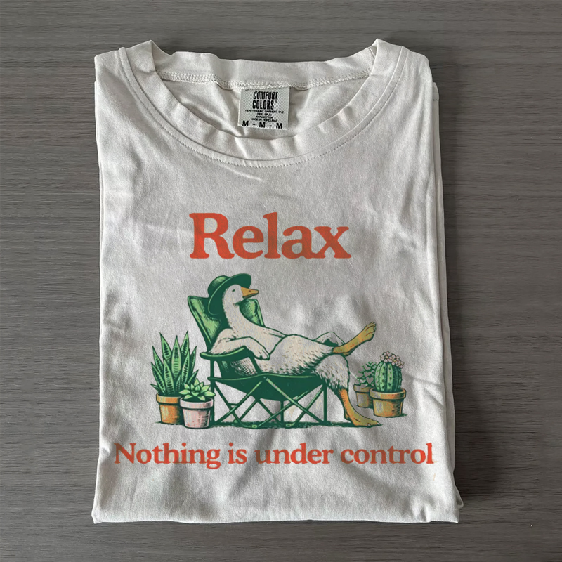Relax Nothing Is Under Control Funny Plant Lover T-shirt