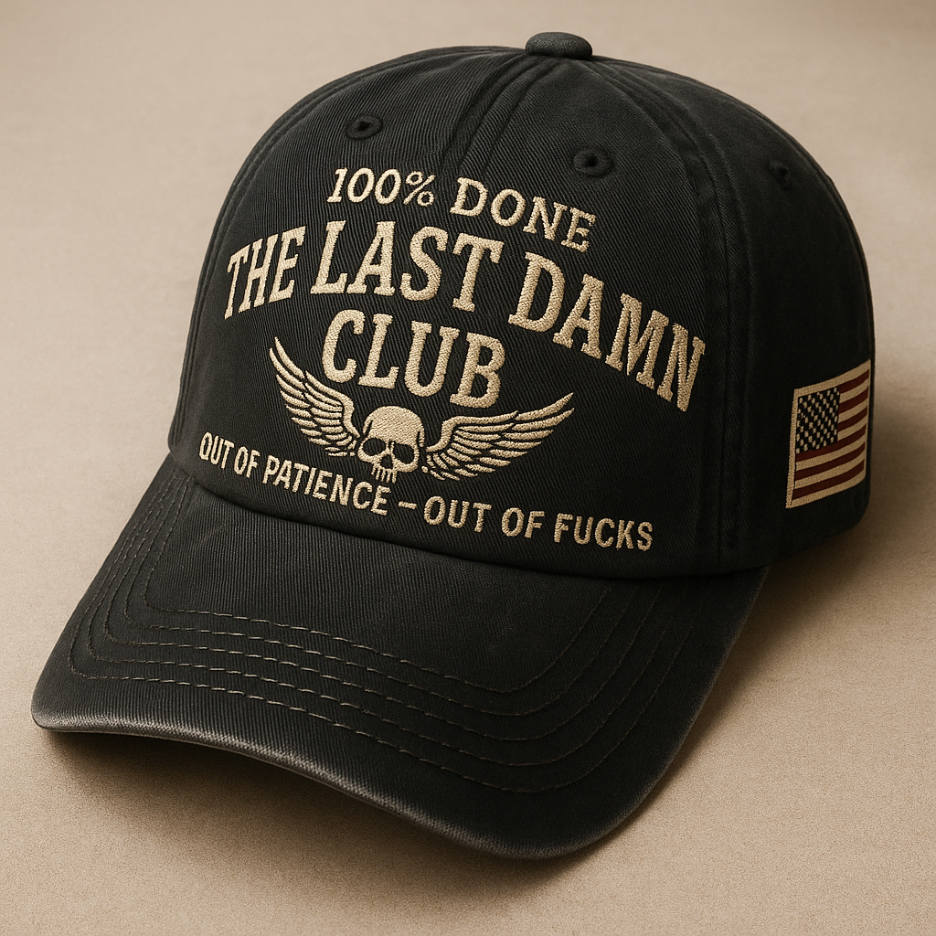 🖤THE LAST DAMN CLUB 🦅 “100% DONE” Cap