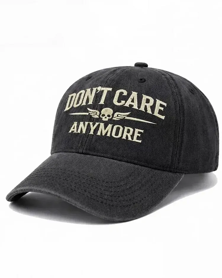 Don't Care Anymore Embroidery Cap