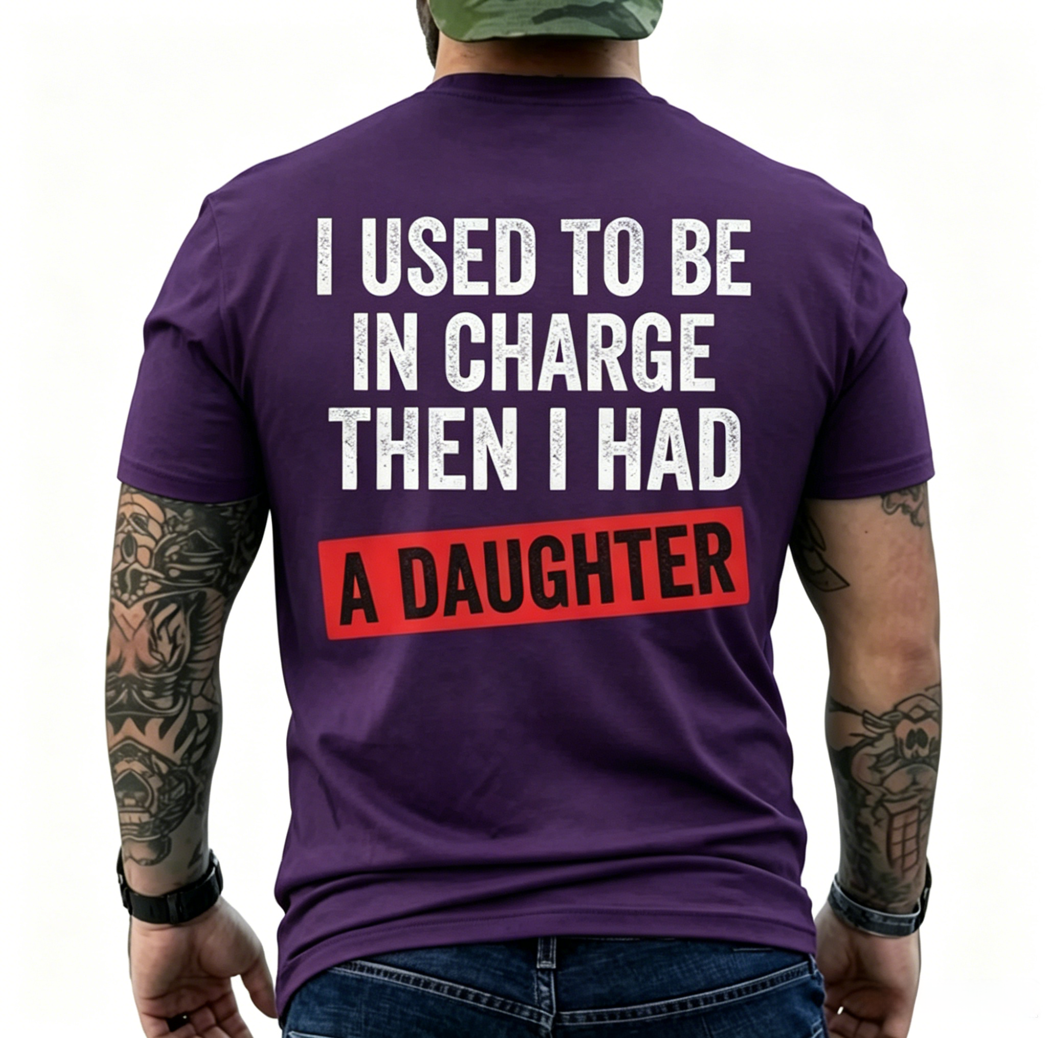 I Used To Be In Charge Then I Had A Daughter Funny Dad T-Shirt