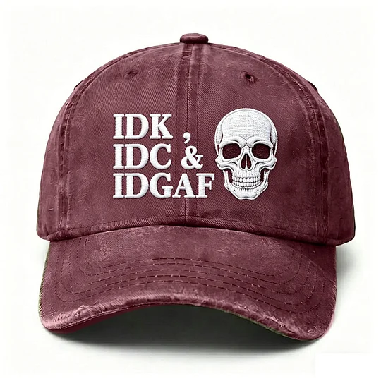 IDK IDC IDGAF Skull Baseball Hat