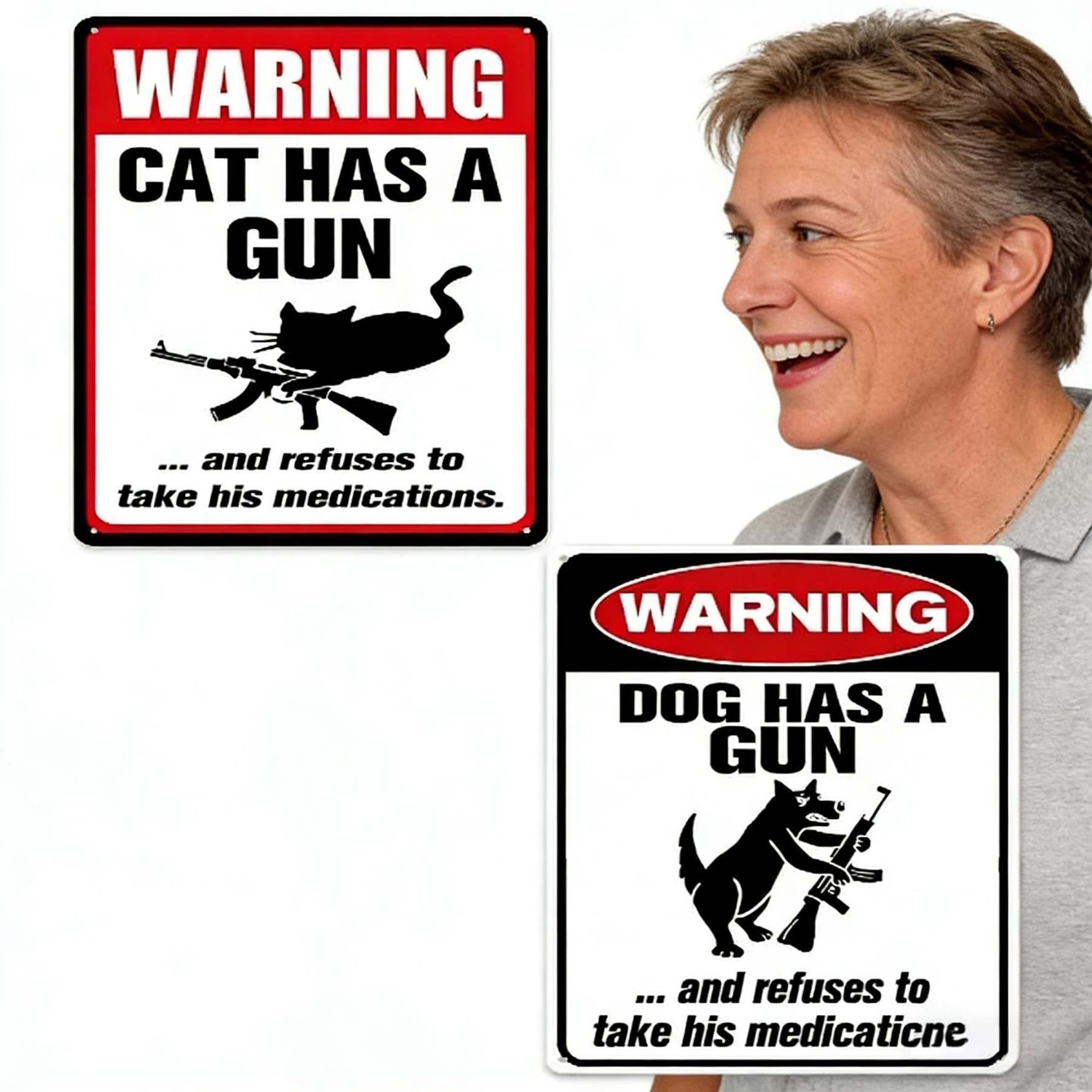 Funny Cat & Dog Has a Gun & Won't Take Meds Aluminum Sign