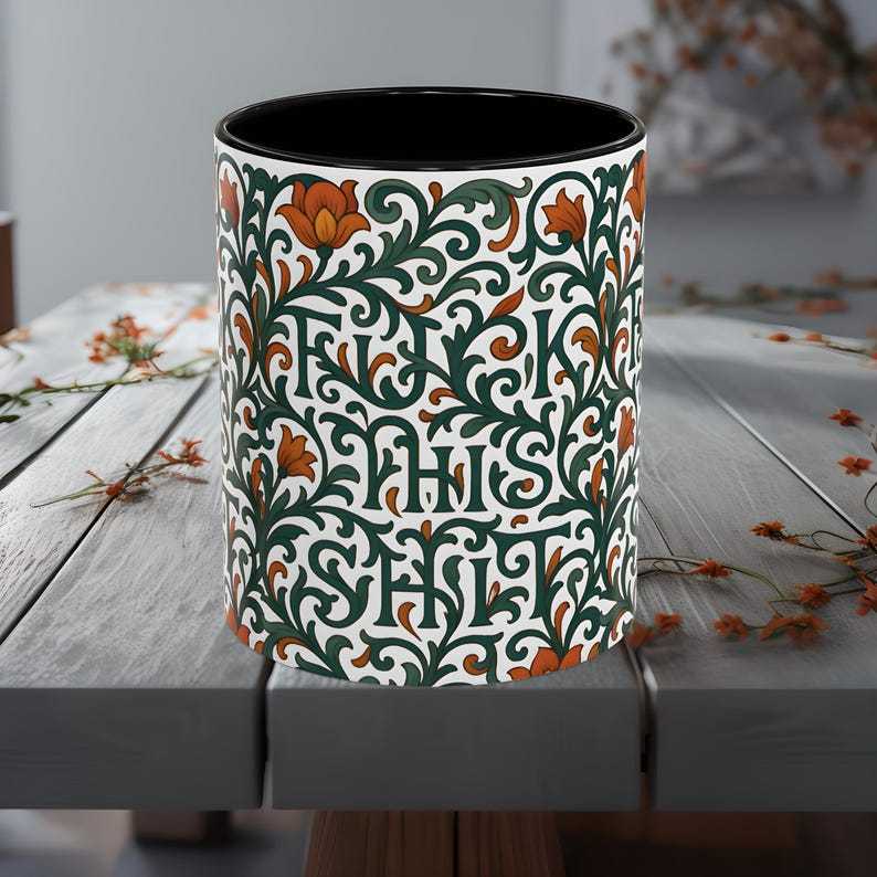 Vintage Floral "F*ck This Shit" Hidden Message Mug – The Classy Way to Vent