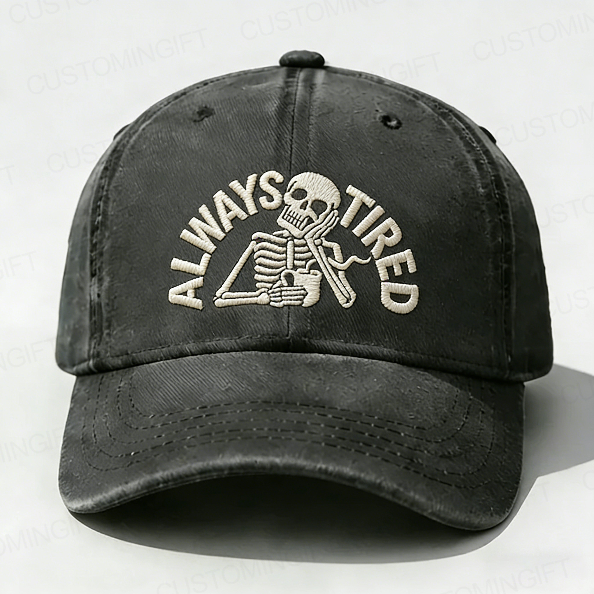 Always Tired Embroidery Cap