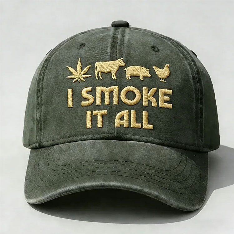 I Smoke It All Embroidery Cap