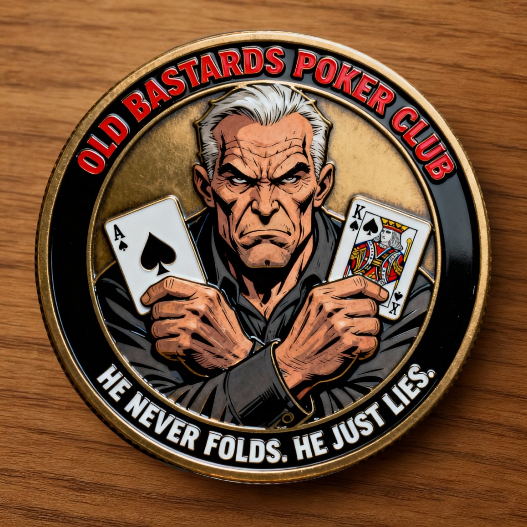 🍻 Old Bastards Poker Club ‘Never Folds, Just Lies’ Table Icon Coin🃏