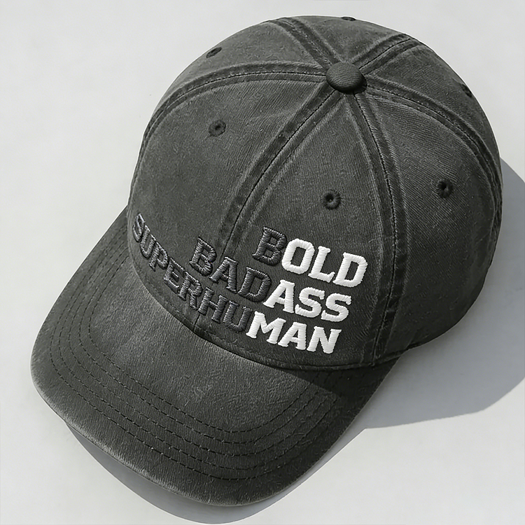 Bold Badass Super Human Embroidery Cap