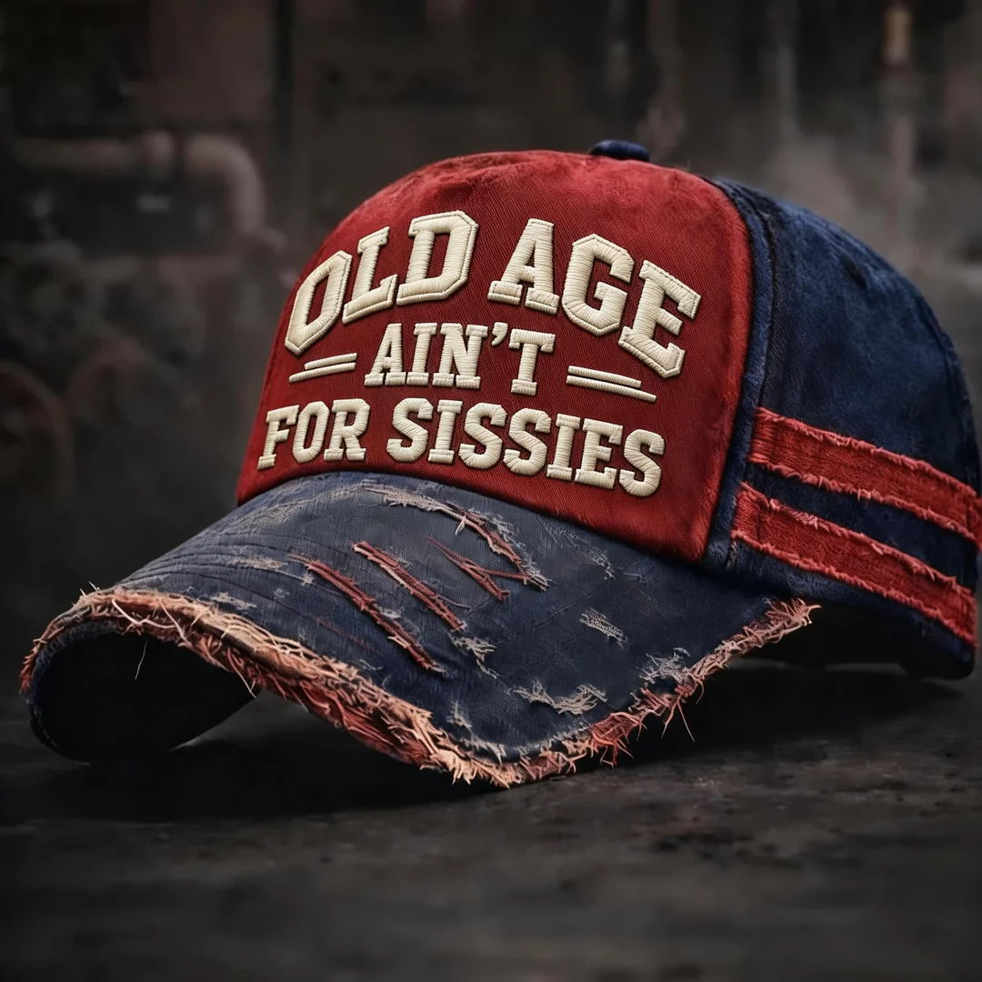 🎉Last Day 50% OFF -Old Age Ain't for Sissies Vintage Distressed Embroidery Cap