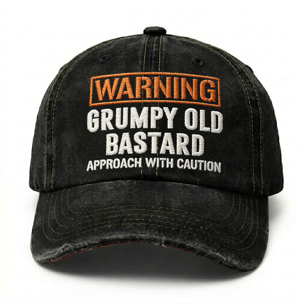 Warning Grumpy Old Bastard Approach With Caution Embroidery Cap