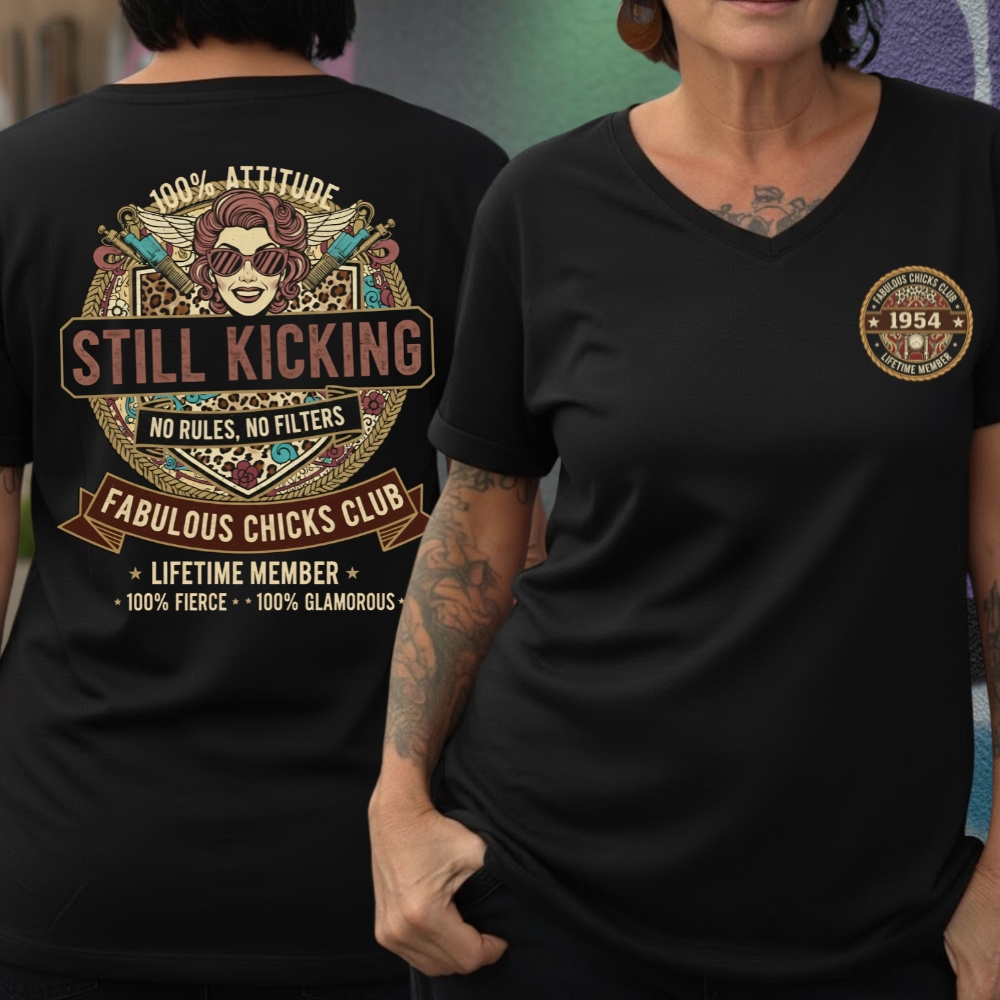 Still Kicking & Fabulous: Lifetime Member Attitude Custom Year Of Birth Women's V-neck long sleeve, V-neck, Sweatshirt, Hoodie