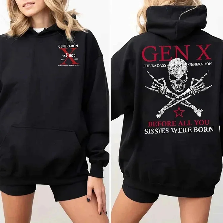 Custom 2 sides Generation X Badass T-shirt, Before All You Sissies Were Born, Custom Year Of Birth T-Shirt/Sweatshirt