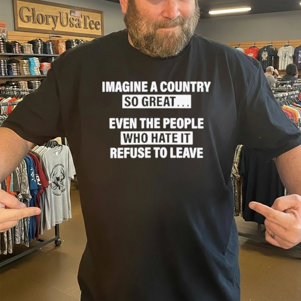 🔥LAST DAY 49% OFF-Imagine A Country So Great T-Shirt