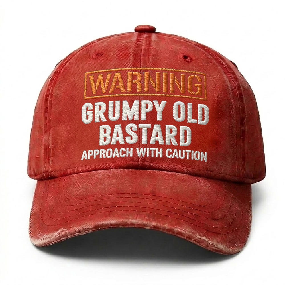 Warning Grumpy Old Bastard Approach With Caution Embroidery Cap