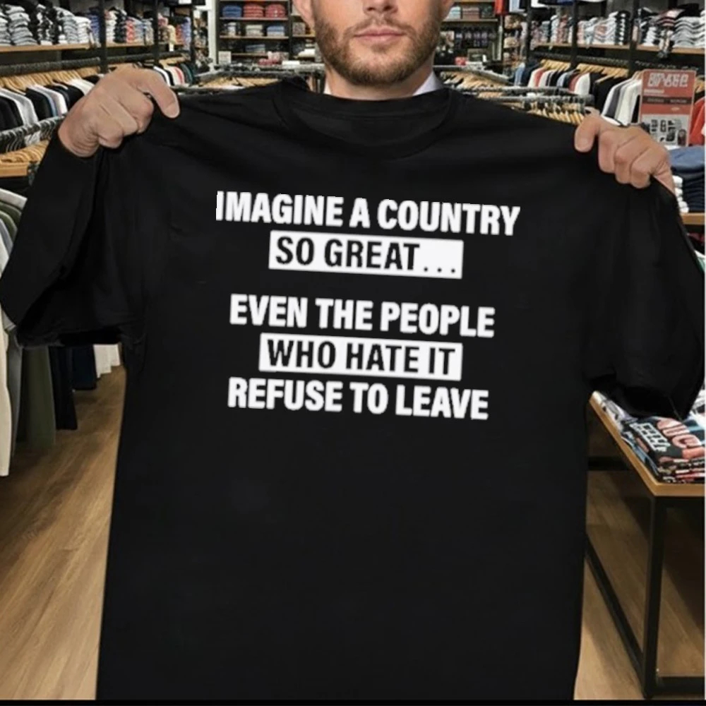 🔥LAST DAY 49% OFF-Imagine A Country So Great T-Shirt