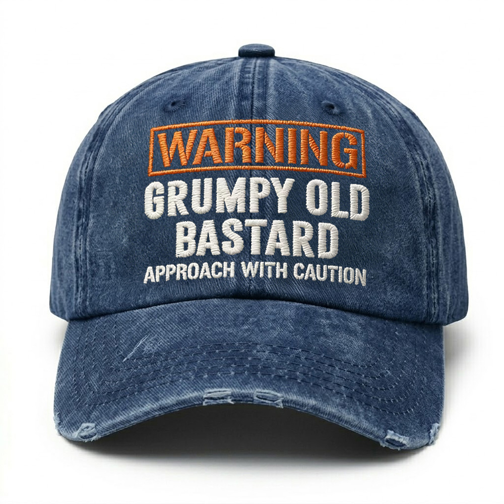 Warning Grumpy Old Bastard Approach With Caution Embroidery Cap