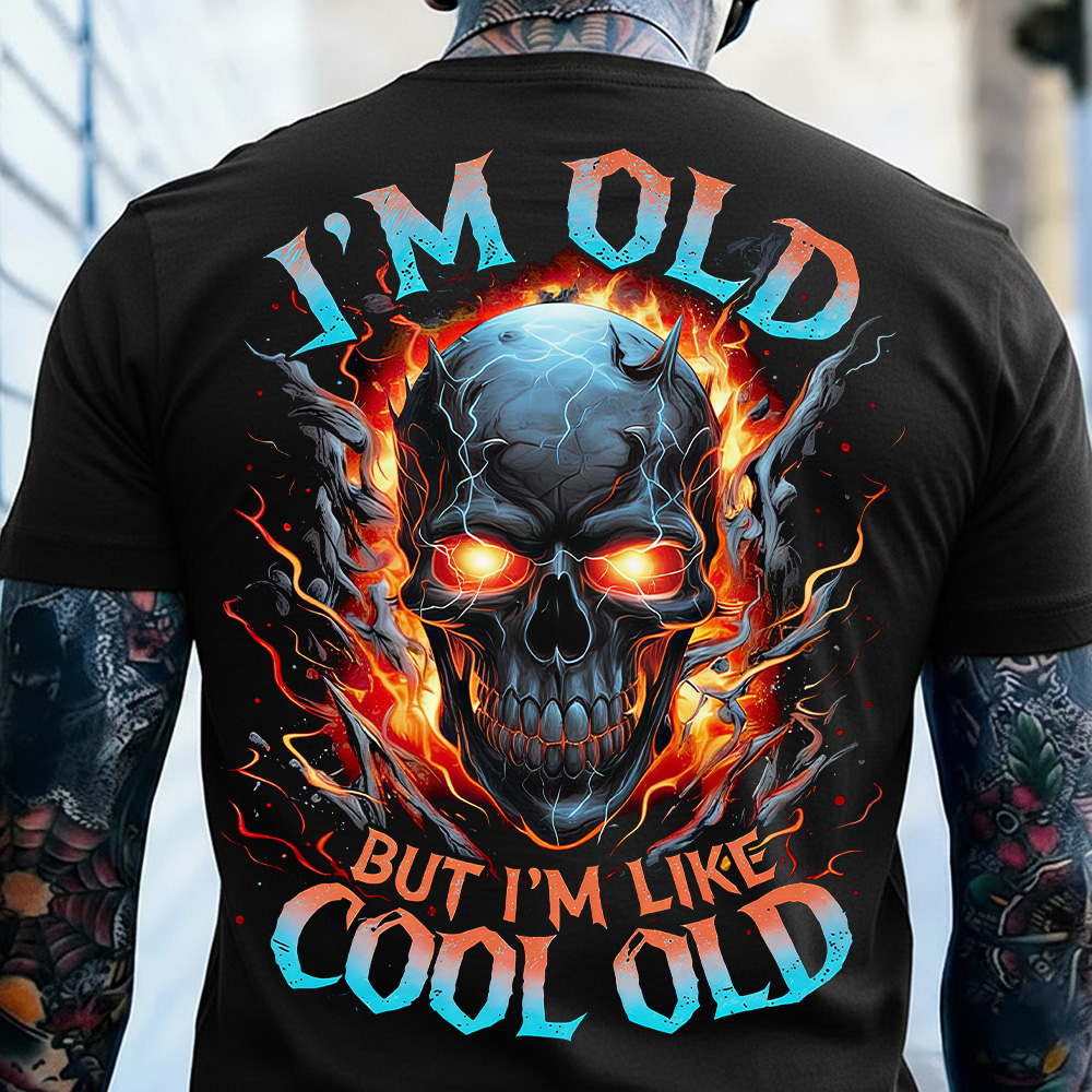 I'm Old But I'm Like Cool Old Custom Year Gen X,Boomer T-shirt
