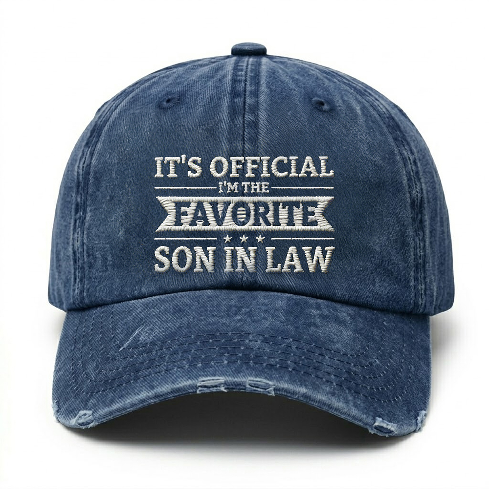 It's Official I'm The Favorite Son In Law Cap