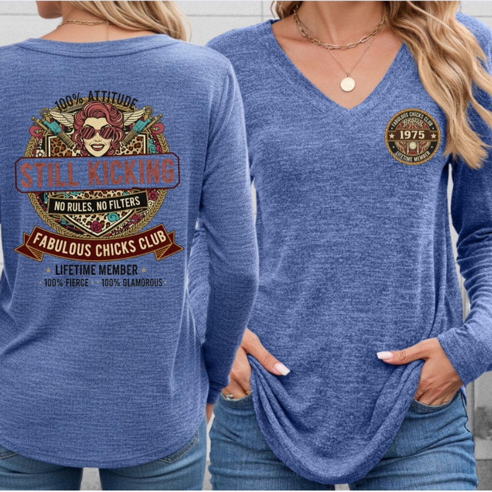 Still Kicking & Fabulous: Lifetime Member Attitude Custom Year Of Birth Women's V-neck long sleeve, V-neck, Sweatshirt, Hoodie
