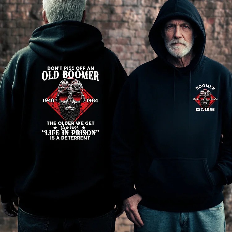 Boomer Customize T-shirt 100% Cotton, No Fear, No Fucks: Why Pissing Off a Boomer is a Bad Idea Sweatshirt, Custom Year Of Birth Hoodie